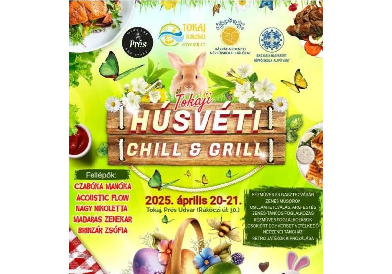 2025. Április 20-21. (vasárnap- hétfő) Tokaji Húsvéti Chill & Grill